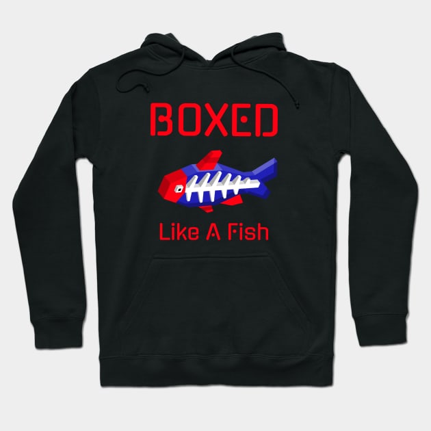 boxed like a fish Hoodie by 2 souls